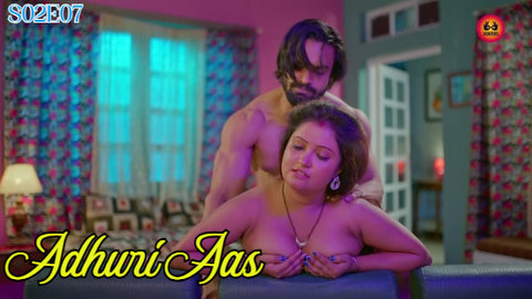 Adhuri Aas S02E07 2023 Hindi Sex Web Series Hunters Nangi