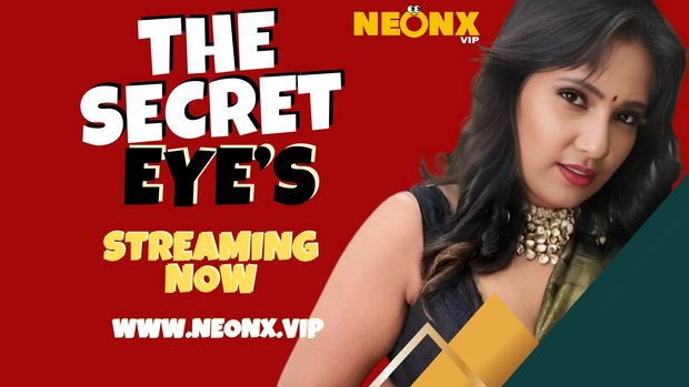 The Secret Eyes Hindi Uncut Sex Short Film Neonx Nangi