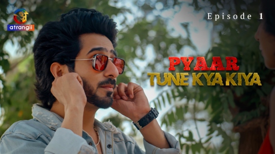 Pyaar Tune Kya Kiya Part 1 S01E01 2023 Hindi Sex Web Series