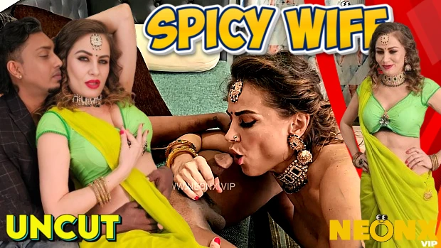 Spicy Wife 2024 Hindi Uncut Sex Short Film Neonx Nangi Videos