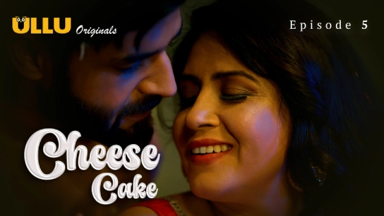 Cheese Cake Part 2 S01E02 2024 Hindi Sex Web Series Ullu