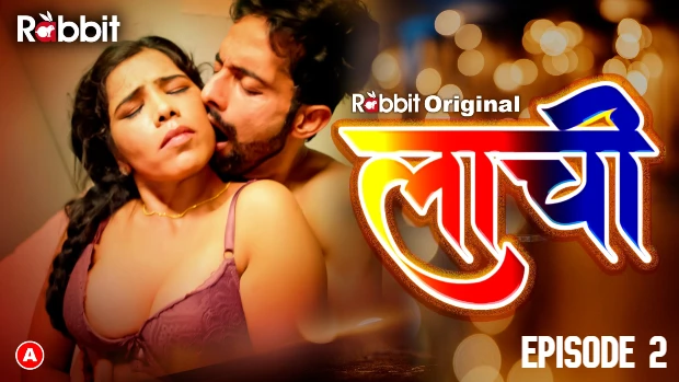Laachi – S01E02 – 2023 – Desi Sex Web Series – RabbitMovies