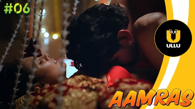 Aamras – S01E06 – 2023 – Desi Sex Web Series – UllU