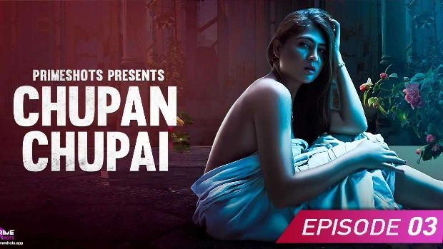 Chupan Chupai – S01E03 – 2023 – Desi Sex Web Series – PrimeShots