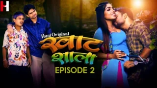 Khatshala – S01E02 – 2023 – Desi Sex Web Series – HuntCinema