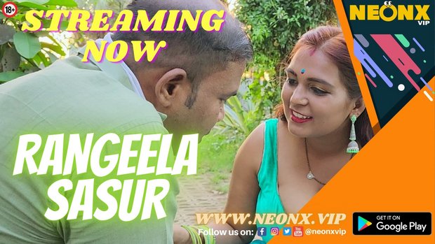 Rangeela Sasur – 2023 – UNCUT Hindi Sex Series – Neonx