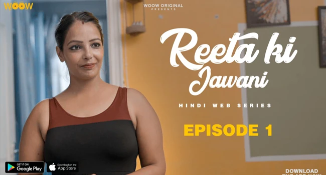 Reeta Ki Jawani – S01E01 – 2022 – Desi Sex Web Series – WooW