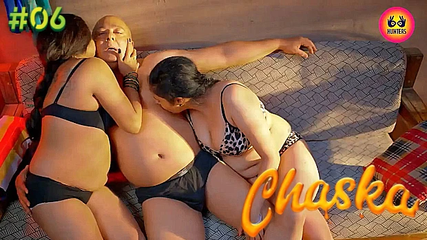 Chaska – S01E06 – 2023 – Desi Sex Web Series – HuntersApp