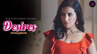 Desire – S01E02 – 2023 – Hindi Sexy Web Series – WowEntertainment