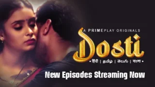 Dosti – S01E05 – 2023 – Desi Sex Web Series – PrimePlay