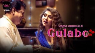 Gulabo – S01E02 – 2022 – Hindi Sexy Web Series – Voovi