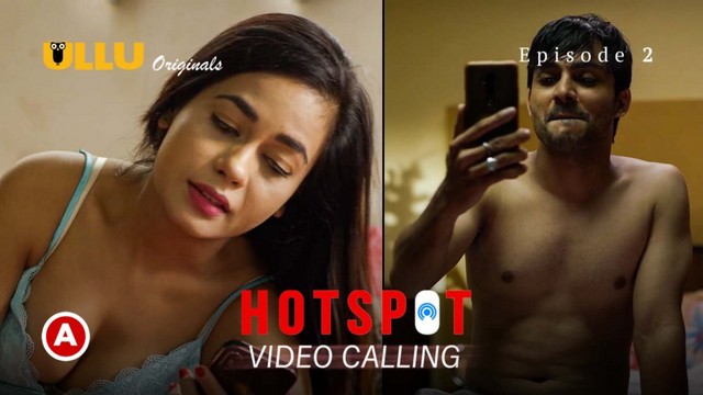 Hotspot-Video Calling – S01E02 – 2021 – Desi Sex Web Series – Ullu