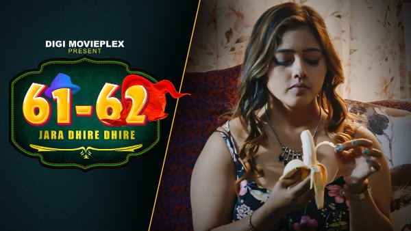Jara Dhire Dhire – S01E01 – 2023 – Desi Sex Web Series – DigiMoviesPlex