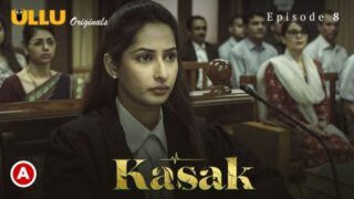 Kasak – S01E08 – 2020 – Desi Sex Web Series – Ullu