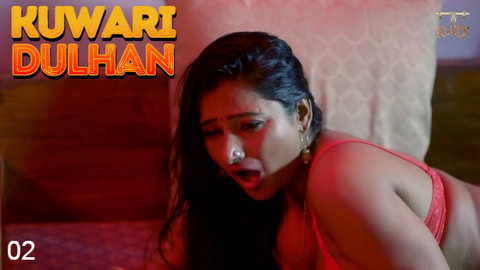 Kuwari Video Download - Kuwari Dulhan â€“ S01E02 â€“ 2023 â€“ Desi Sex Web Series â€“ KundiApp - Nangi  Videos