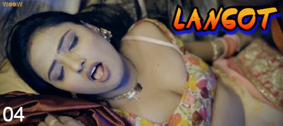 Langot – S01E04 – 2023 – Desi Sex Web Series – Woow
