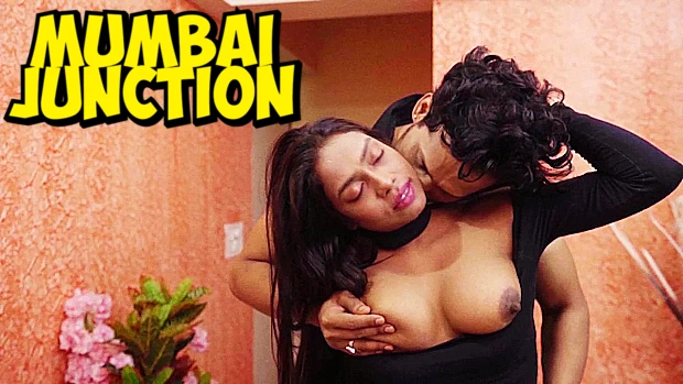Mumbai Junction – 2023 – UNCUT Hindi Sexy Film