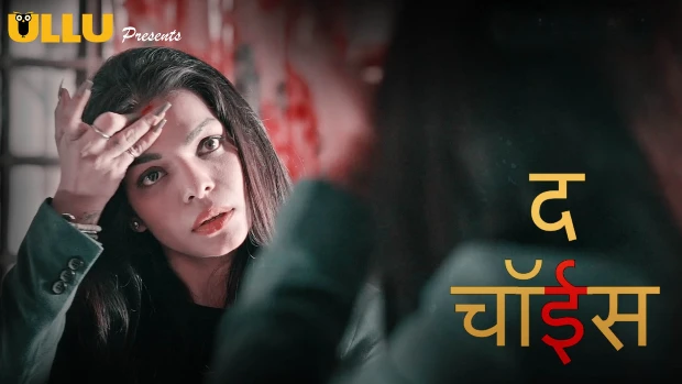 The Choice – S01E02 – 2020 – Hindi Sex Web Series – Ullu