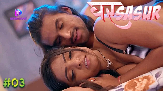 Ghar Sasur – S01E03 – 2023 – Hindi Sexy Web Series – Besharams