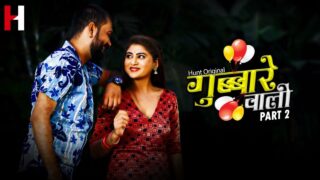 Gubare Wali – S01E03 – 2023 – Hindi Sexy Web Series – HuntCinema
