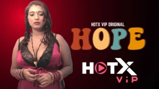 Hope – 2022 – UNCUT Hindi Sexy Short Film – HotX