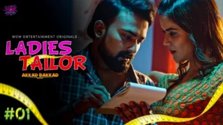 Ladies Tailor – S01E01 – 2023 – Hindi Sexy Web Series – WowEntertainment