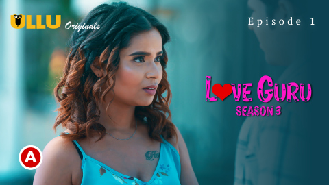 Love Guru Part 1 – S03E02 – 2023 – Hindi Sexy Web Series – Ullu