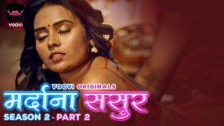 Mardana Sasur – S02E04 – 2023 – Hindi Sexy Web Series – Voovi