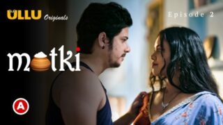 Matki – S01E02 – 2022 – Hindi Sexy Web Series – Ullu