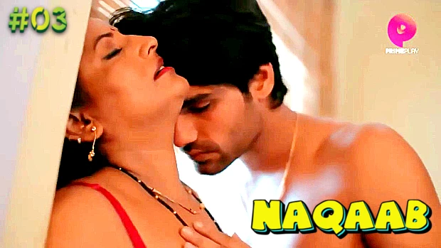 Naqaab – S01E03 – 2023 – Hindi Sexy Web Series – PrimePlay