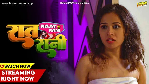 Raat Raani – 2023 – Hindi Sexy Short Film – BoomMovies