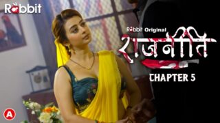 Rajneeti – S01E09 – 2023 – Hindi Sexy Web Series – RabbitMovies