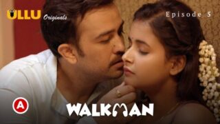 Walkman Part 2 – S01E02 – 2022 – Hindi Sexy Web Series – Ullu