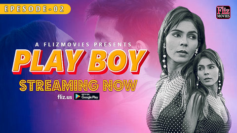 Play Boy – S01E02 – 2023 – Hindi Sexy Web Series – Fliz