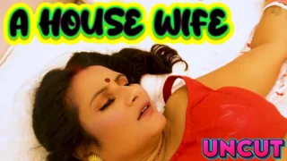 A House Wife – 2023 – Hindi UNCUT Sexy Film