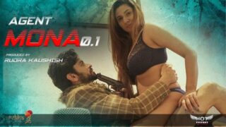 Agent Mona – 2022 – Hindi Sexy Short Films – Hotshots