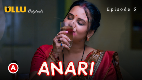 Anari Part 2 – S01E02 – 2023 – Hindi Sexy Web Series – Ullu