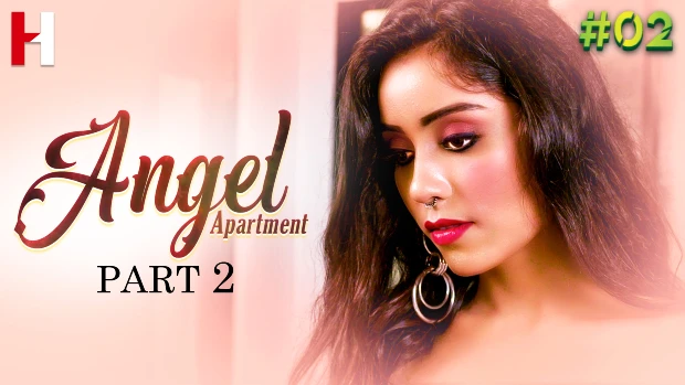 Angel Apartment – S02E02 – 2023 – Hindi Sexy Web Series – HuntCinema