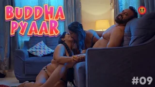 Buddha Pyaar – S01E09 – 2023 – Hindi Sexy Web Series – HuntersApp