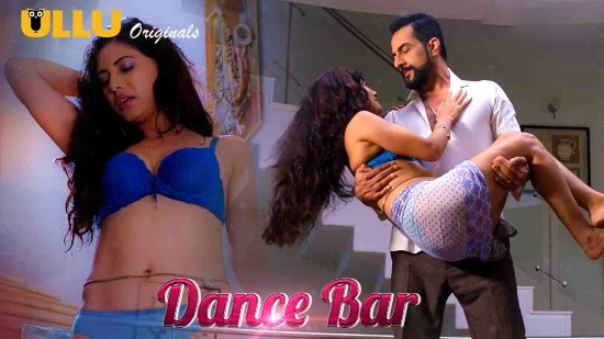 Dance Bar – 2019 – Hindi Sexy Web Series – UllU