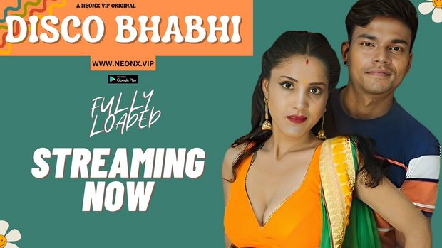 Disco Bhabhi – 2023 – Hindi UNCUT Sexy Film – Neonx