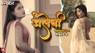 Jalebi – S04E04 – 2023 – Hindi Sexy Web Series – RabbitMovies