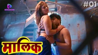 Maalik – S01E01 – 2023 – Hindi Sexy Web Series – Besharams