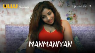 Manmaniyan Part 1 – S01E02 – 2023 – Hindi Sexy Web Series – Ullu