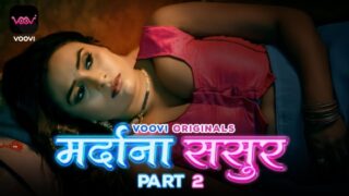 Mardana Sasur – S01E02 – 2023 – Hindi Sexy Web Series – Voovi