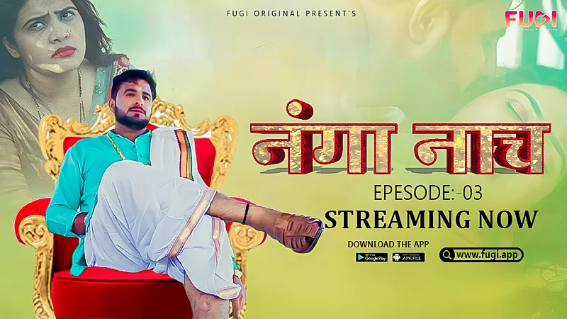 Nanga Nach – S01E03 – 2023 – UNCUT Hindi Sexy Web Series – Fugi
