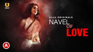 Navel of Love – 2022 – Hindi Sexy Web Series – UllU