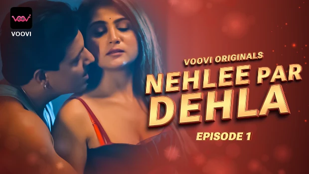 Nehlee Par Dehla – S01E01 – 2023 – Hindi Sexy Web Series – Voovi