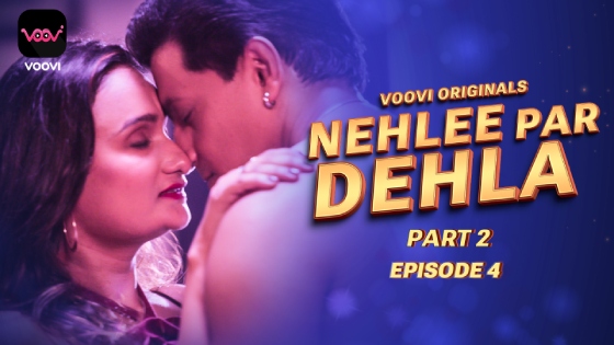 Nehlee Par Dehla – S01E04 – 2023 – Hindi Sexy Web Series – Voovi