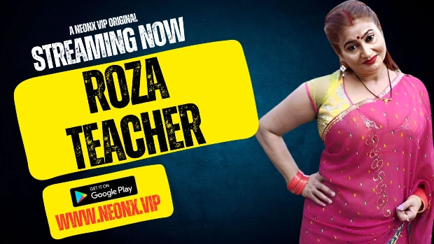 Roza Teacher – 2023 – UNCUT Hindi Sexy Film – Neonx